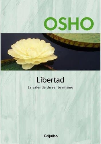 Cover of Libertad La Valentia de Ser Tu Mismo