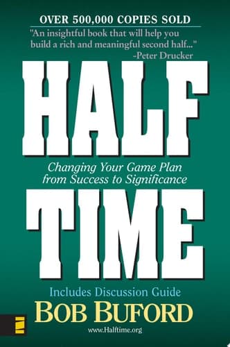 Cover of Halftime Changing Your Game Plan from Success to Significance
