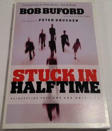 Cover of Stuck in Halftime Reinventing Your One and Only Life