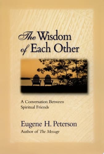 Cover of The Wisdom of Each Other A Conversation Between Spiritual Friends