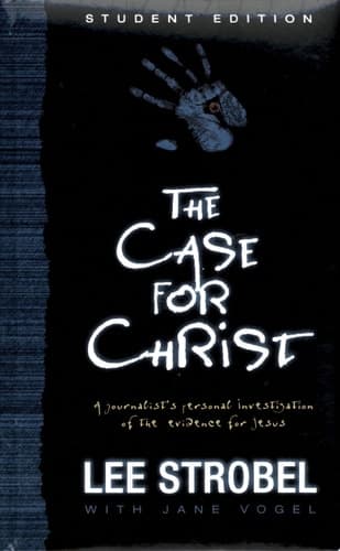 Cover of Case for Christ Student Ed Padded A Journalist's Personal Investigation of the Evidence for Jesus