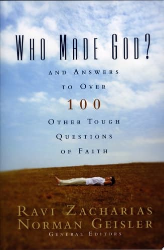 Cover of Who Made God? And Answers to Over 100 Other Tough Questions of Faith
