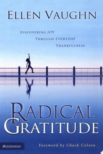 Cover of Radical Gratitude Discovering Joy Through Everyday Thankfulness