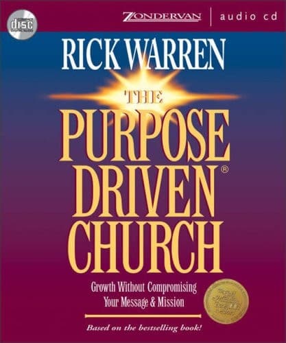 Cover of The Purpose Driven Church: Growth Without Compromising Your Message & Mission