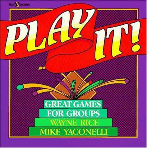 Cover of Play It!: Great Games for Groups