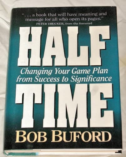 Cover of Halftime Changing Your Game Plan from Success to Significance