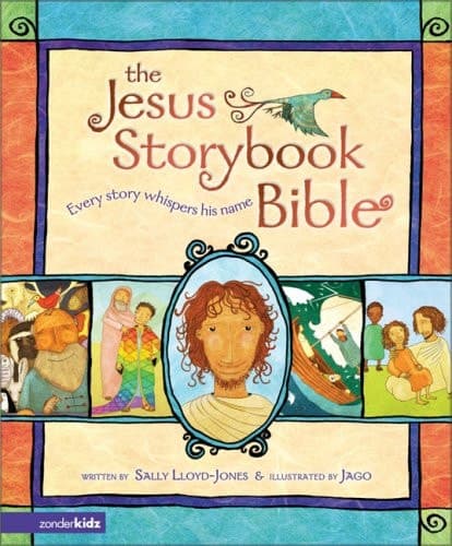 Cover of The Jesus Storybook Bible Every Story Whispers His Name