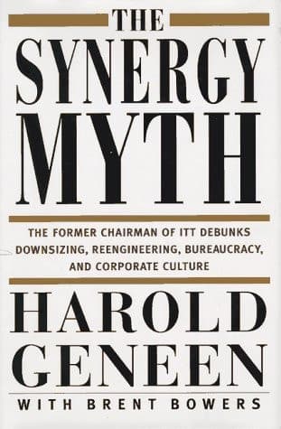 Cover of The Synergy Myth And Other Ailments Of Business Today