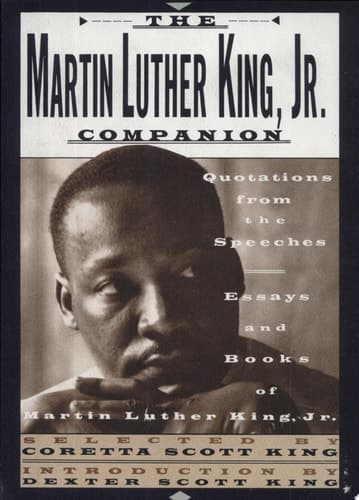 Cover of The Martin Luther King, Jr. Companion Quotations from the Speeches, Essays, and Books of Martin Luther King, Jr.
