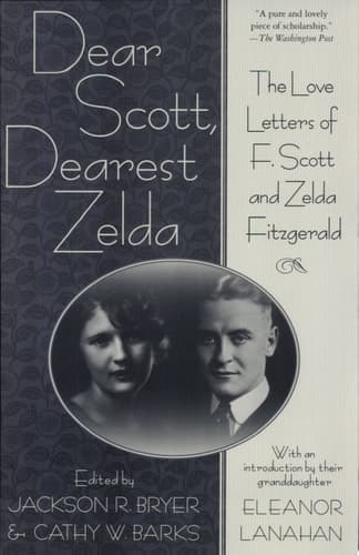 Cover of Dear Scott, Dearest Zelda The Love Letters of F. Scott and Zelda Fitzgerald