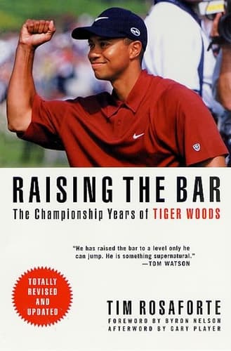 Cover of Raising the Bar The Championship Years of Tiger Woods