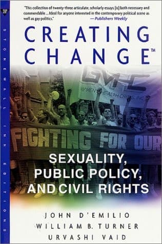 Cover of Creating Change Sexuality, Public Policy, and Civil Rights