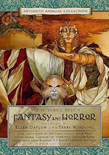 Cover of The Year's Best Fantasy and Horror: Fifteenth Annual Collection