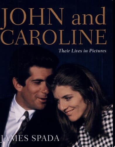 Cover of John and Caroline Their Lives in Pictures