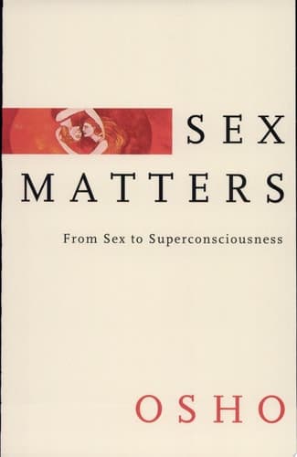 Cover of Sex Matters From Sex to Superconsciousness