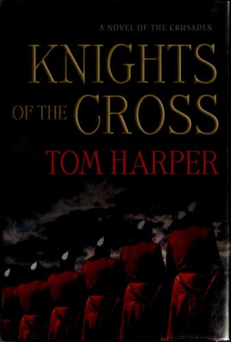 Cover of Knights of the Cross A Novel of the Crusades
