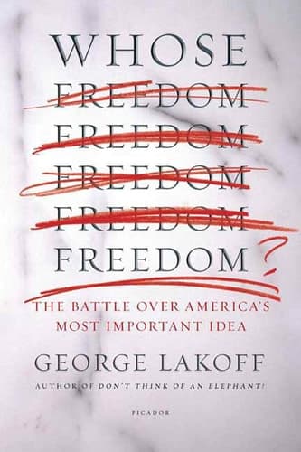 Cover of Whose Freedom? The Battle over America's Most Important Idea