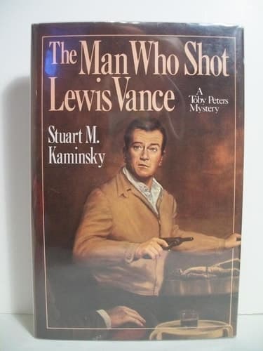Cover of The Man who Shot Lewis Vance A Toby Peters Mystery