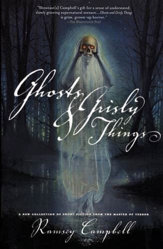 Cover of Ghosts and Grisly Things