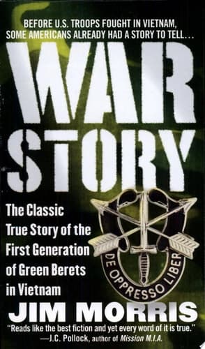 Cover of War Story The Classic True Story of the First Generation of Green Berets