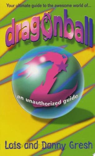 Cover of Dragonball Z An Unauthorized Guide