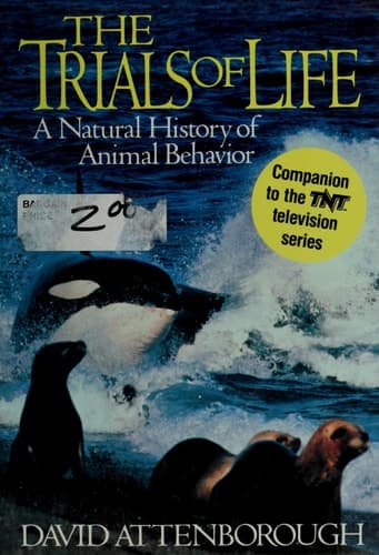 Cover of The Trials of Life A Natural History of Animal Behavior