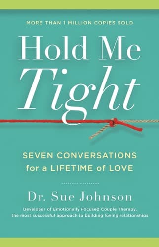 Cover of Hold Me Tight Seven Conversations for a Lifetime of Love