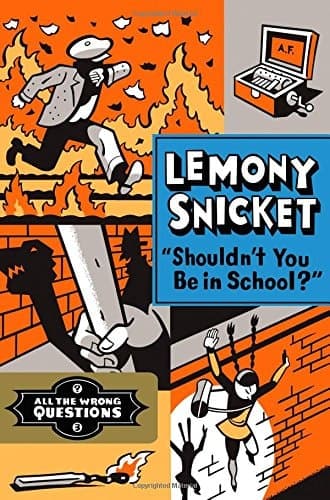 Cover of "Shouldn't You Be in School?"