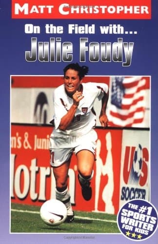 Cover of On the Field With... Julie Foudy