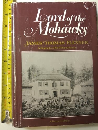 Cover of Lord of the Mohawks A Biography of Sir William Johnson