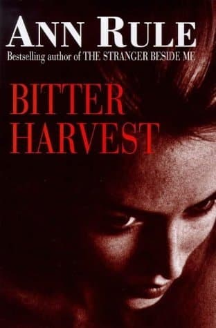 Cover of Bitter Harvest A Woman's Fury, a Mother's Sacrifice