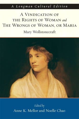 Cover of Vindication of the Rights of Woman and The Wrongs of Woman, or Maria (Longman Cultural Editions)