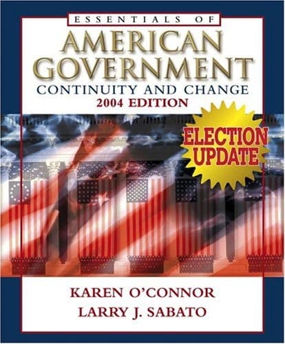 Cover of Essentials of American Government Continuity and Change, 2004 Election Update