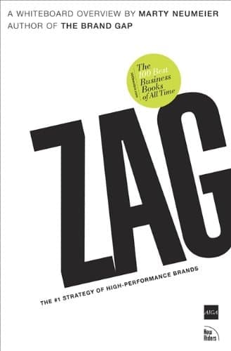 Cover of Zag The Number-one Strategy of High-performance Brands : a Whiteboard Overview