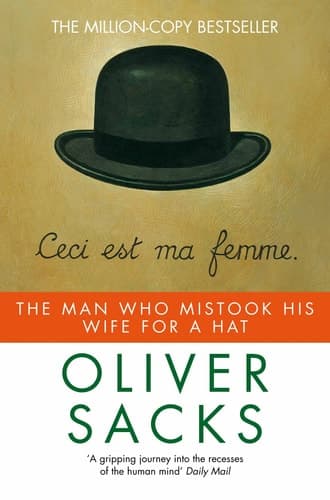 Cover of The Man who Mistook His Wife for a Hat and Other Clinical Tales