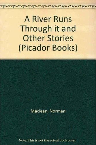 Cover of A River Runs Through it and Other Stories