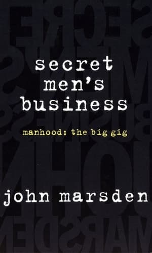 Cover of Secret Men's Business Manhood : the Big Gig