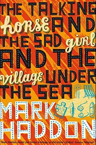 Cover of The Talking Horse and the Sad Girl and the Village Under the Sea