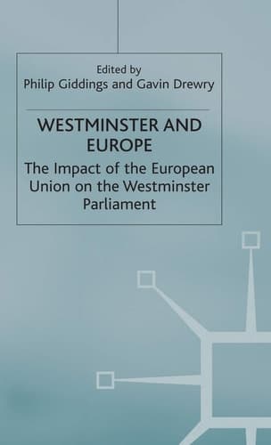 Cover of Westminster and Europe The Impact of the European Union on the Westminster Parliament