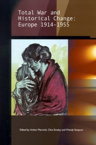 Cover of Total War and Historical Change: Europe 1914-1955