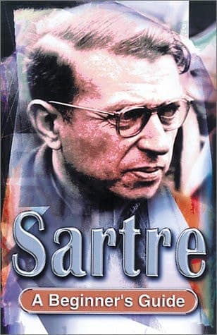 Cover of Sartre A Beginner's Guide