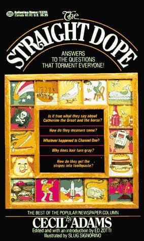 Cover of The Straight Dope A Compendium of Human Knowledge