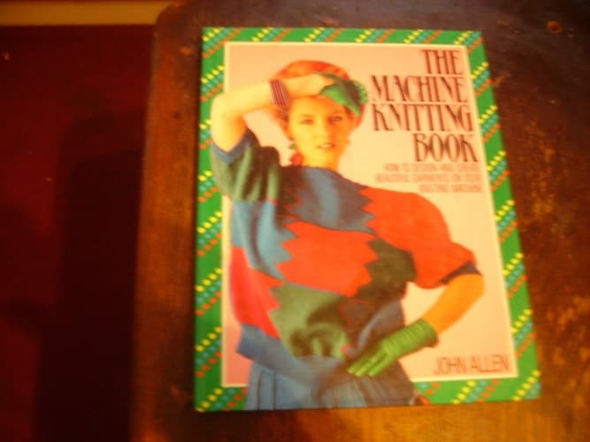 Cover of The Machine Knitting Book
