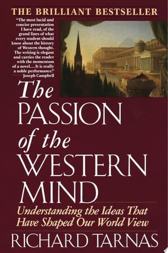 Cover of Passion of the Western Mind Understanding the Ideas That Have Shaped Our World View