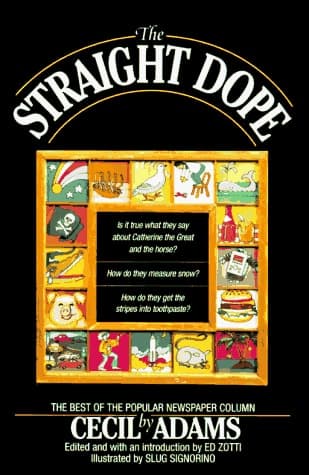 Cover of The Straight Dope A Compendium of Human Knowledge