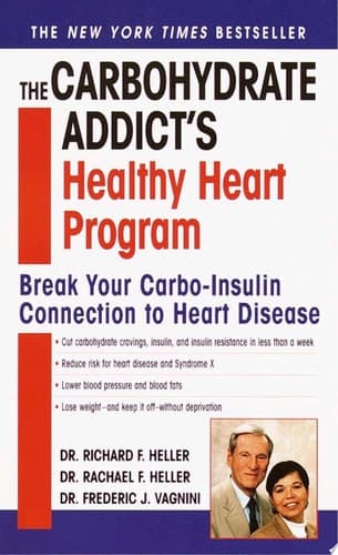 Cover of The Carbohydrate Addict's Healthy Heart Program Break Your Carbo-insulin Connection to Heart Disease