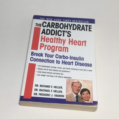 Cover of The Carbohydrate Addict's Healthy Heart Program Break Your Carbo-Insulin Connection to Heart Disease