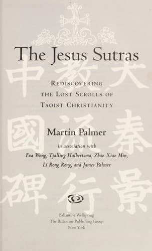 Cover of The Jesus Sutras Rediscovering the Lost Scrolls of Taoist Christianity