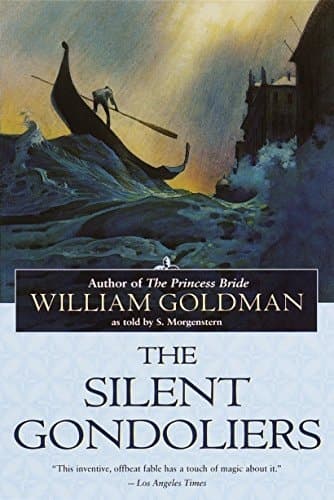 Cover of The Silent Gondoliers A Fable