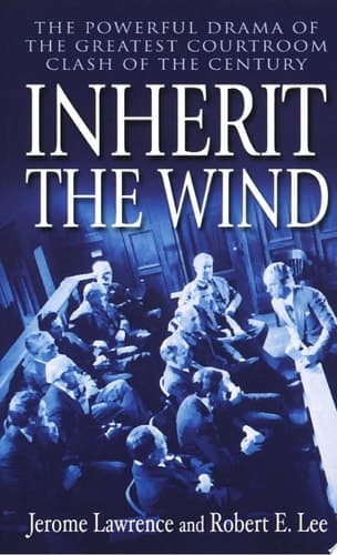 Cover of Inherit the Wind The Powerful Drama of the Greatest Courtroom Clash of the Century